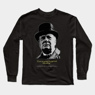 Winston Churchill Quote Long Sleeve T-Shirt